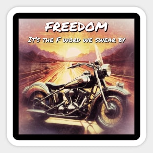 Biker Freedom - Its the F word we swear by Sticker